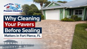 Clean paver driveway in front of a Fort Pierce, FL home with Great White Pressure Cleaning branding about cleaning pavers before sealing